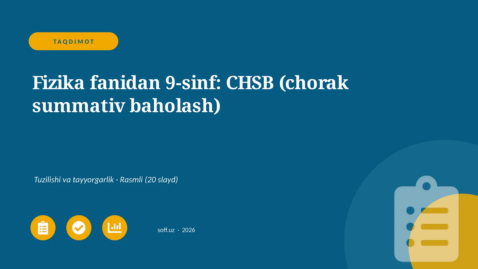 Fizika fanidan 9-sinf: CHSB (chorak summativ baholash)