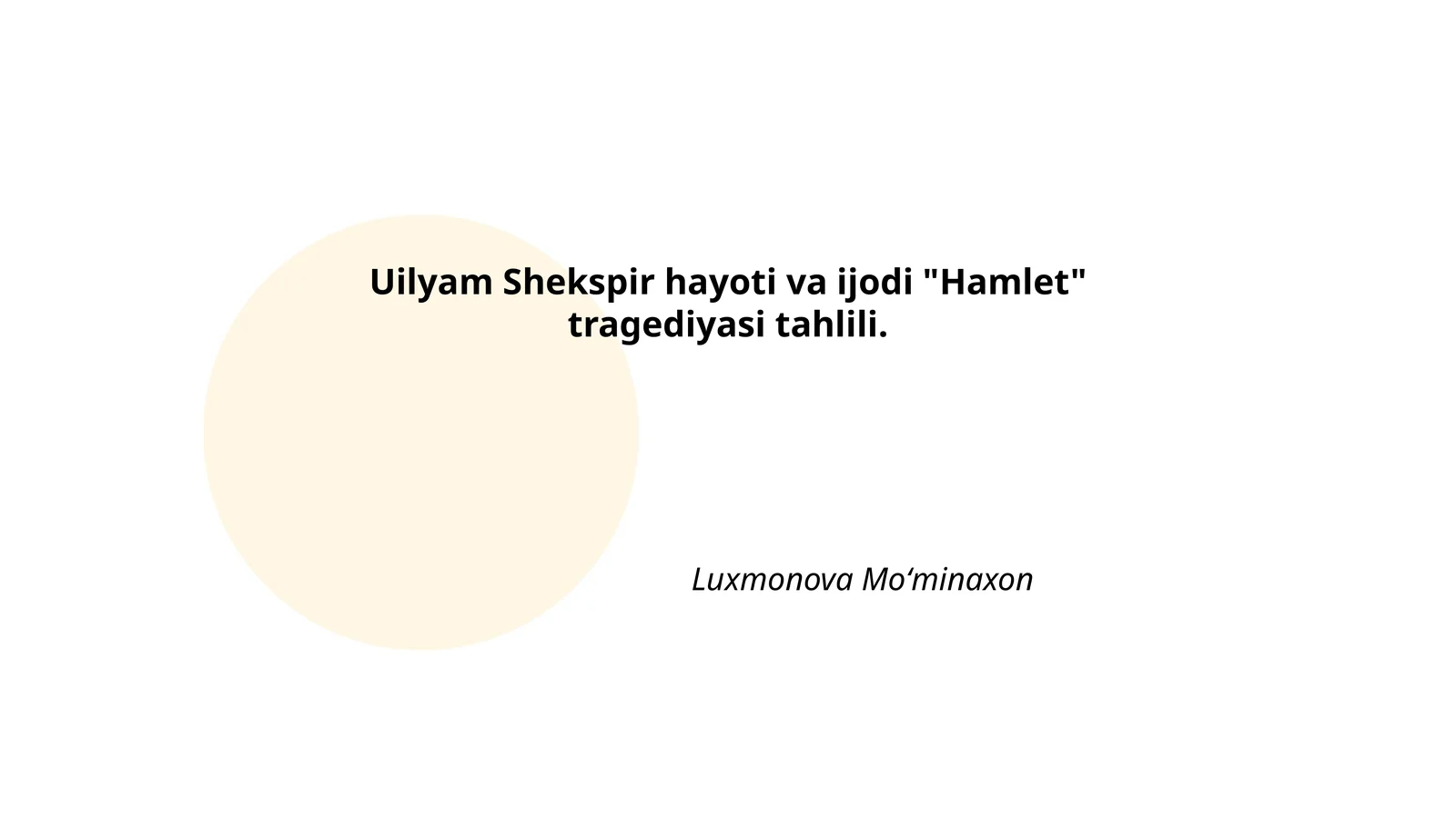 Uilyam Shekspir hayoti va ijodi "Hamlet" tragediyasi tahlili