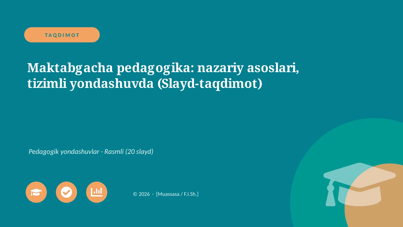 Maktabgacha pedagogika: nazariy asoslari, tizimli yondashuvda (Slayd-taqdimot)