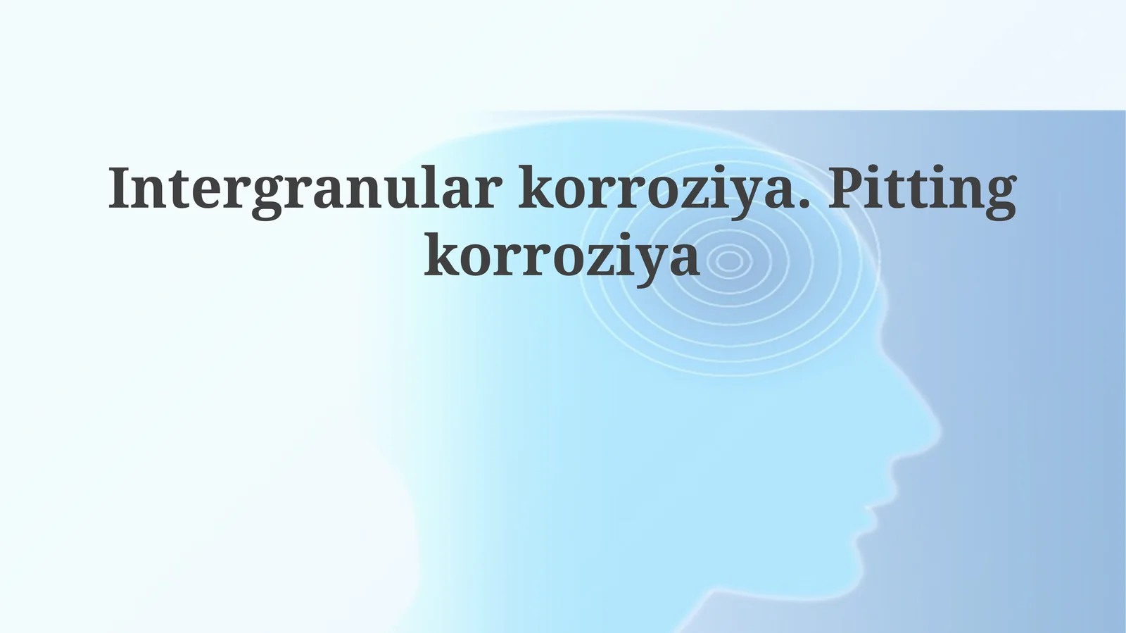 Intergranularkorroziya. Pittingkorroziya