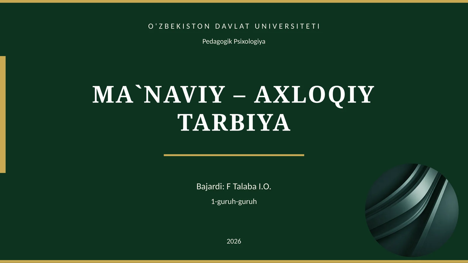 MA`NAVIY – AXLOQIY TARBIYA