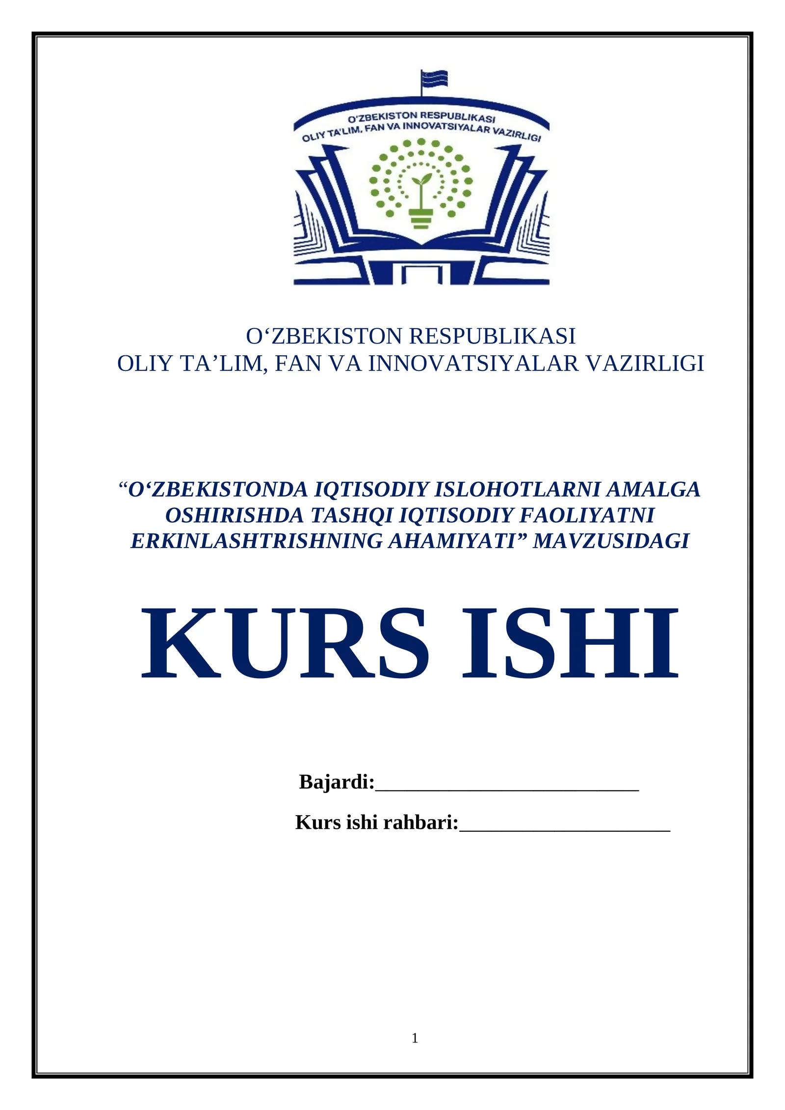 O‘ZBEKISTONDA IQTISODIY ISLOHOTLARNI AMALGA OSHIRISHDA TASHQI IQTISODIY FAOLIYATNI ERKINLASHTRISHNING AHAMIYATI