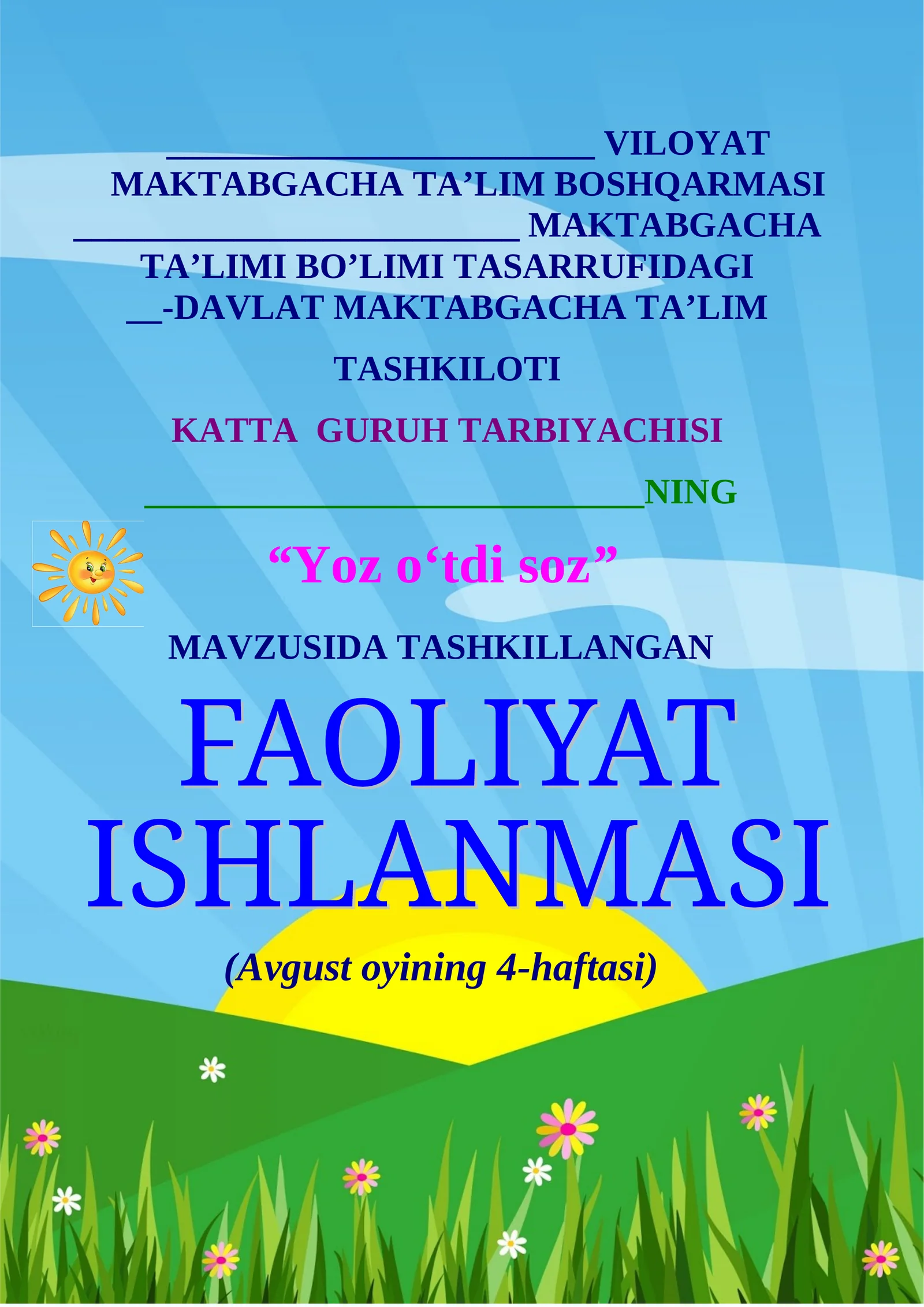 Yoz o‘tdi soz KATTA GURUH BOLALARI UCHUN MASHG’ULOT ISHLANMA YOZ DAVRI UCHIN