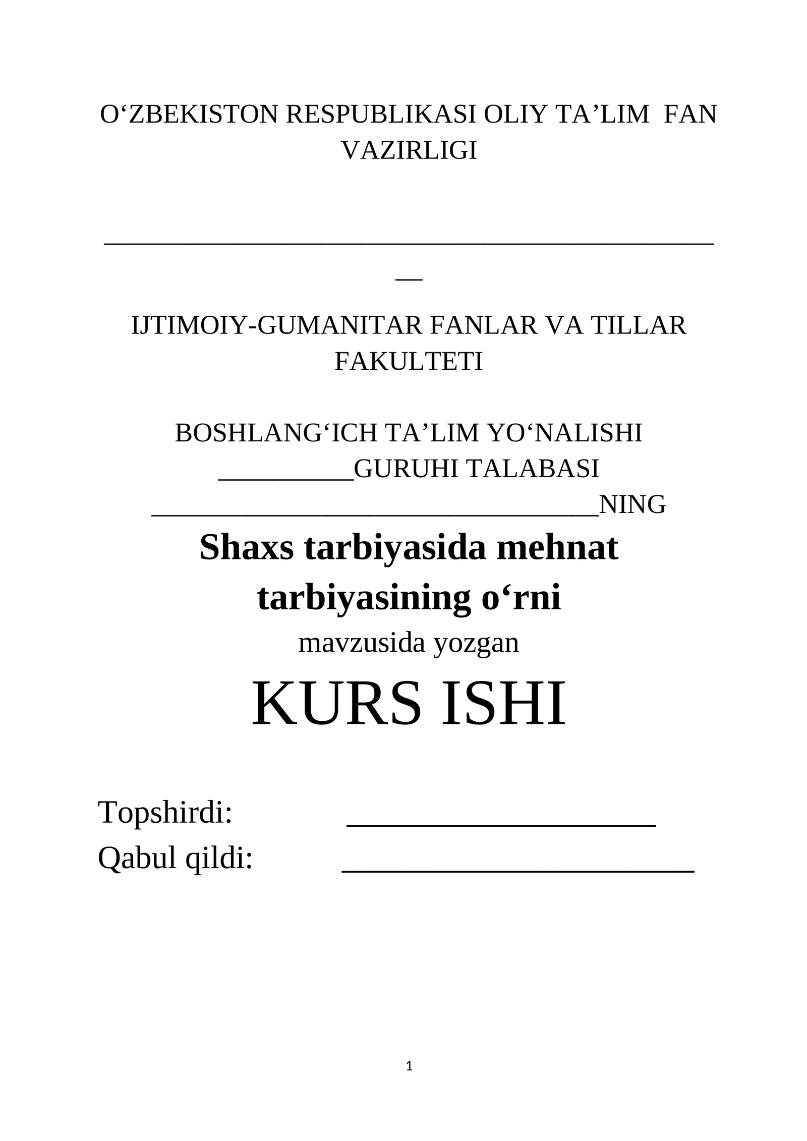 "Shaxs tarbiyasida mehnat tarbiyasining oʻrni"