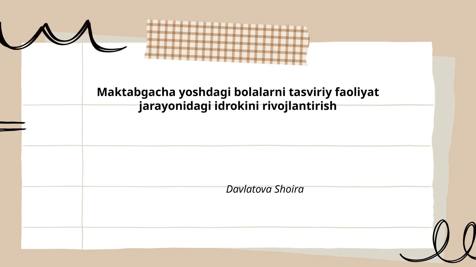 Maktabgacha yoshdagi bolalarni tasviriy faoliyat jarayonidagi idrokini rivojlantirish
