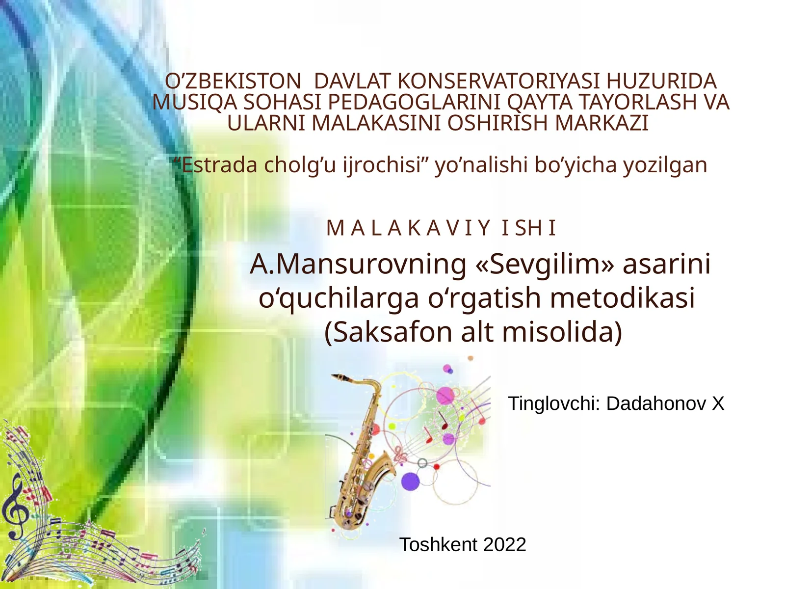 A.Mansurovning «Sevgilim» asarini o‘quchilarga o‘rgatish metodikasi (Saksafon alt misolida)