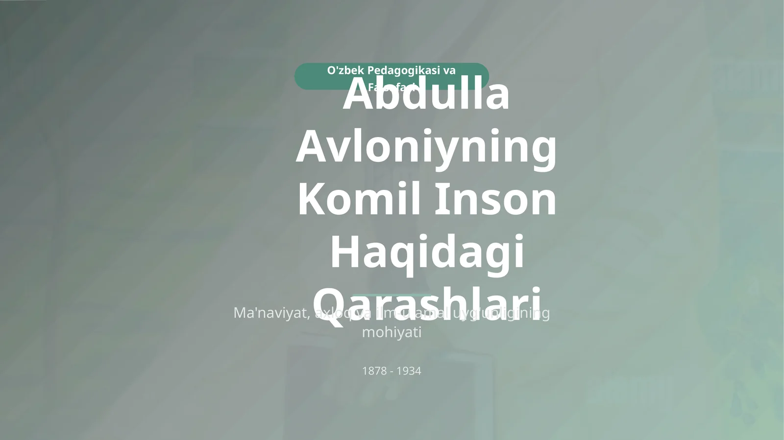 Abdulla Avloniyning Komil Inson Haqidagi Qarashlari