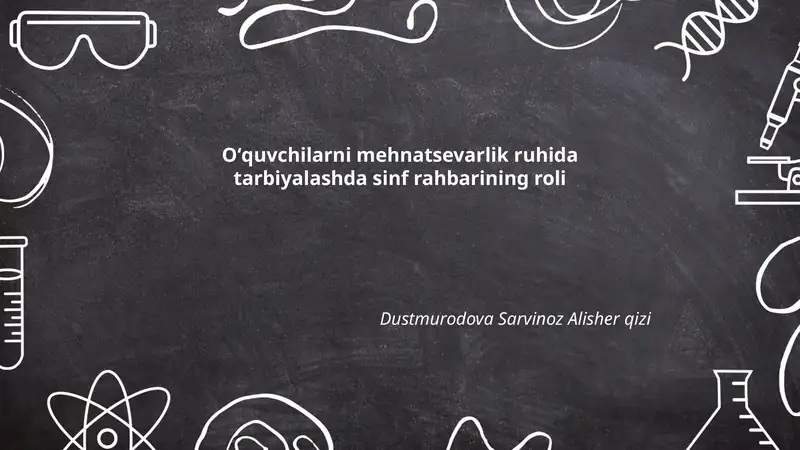 Oʻquvchilarni mehnatsevarlik ruhida tarbiyalashda sinf rahbarining roli