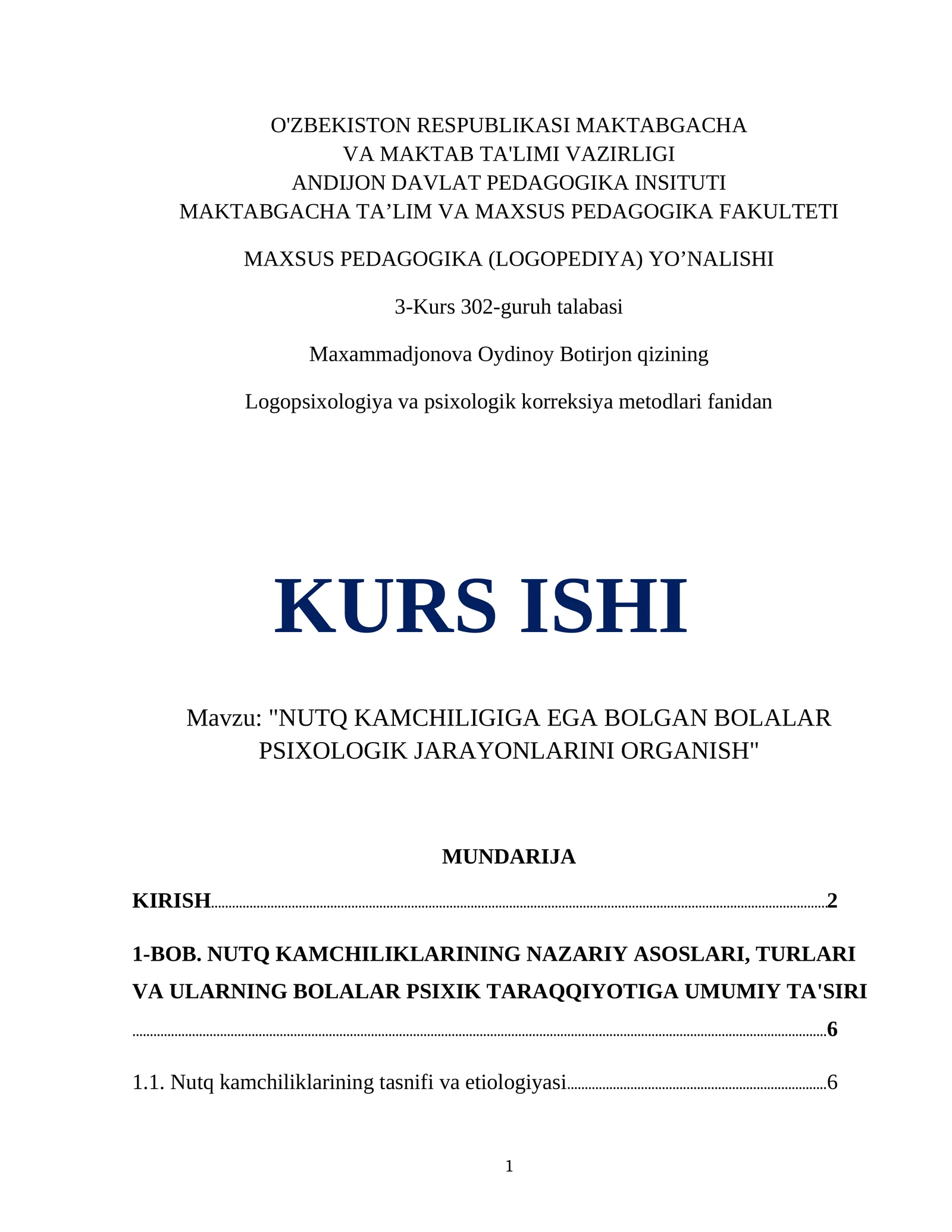 NUTQ KAMCHILIGIGA EGA BOLGAN BOLALAR PSIXOLOGIK JARAYONLARINI ORGANISH
