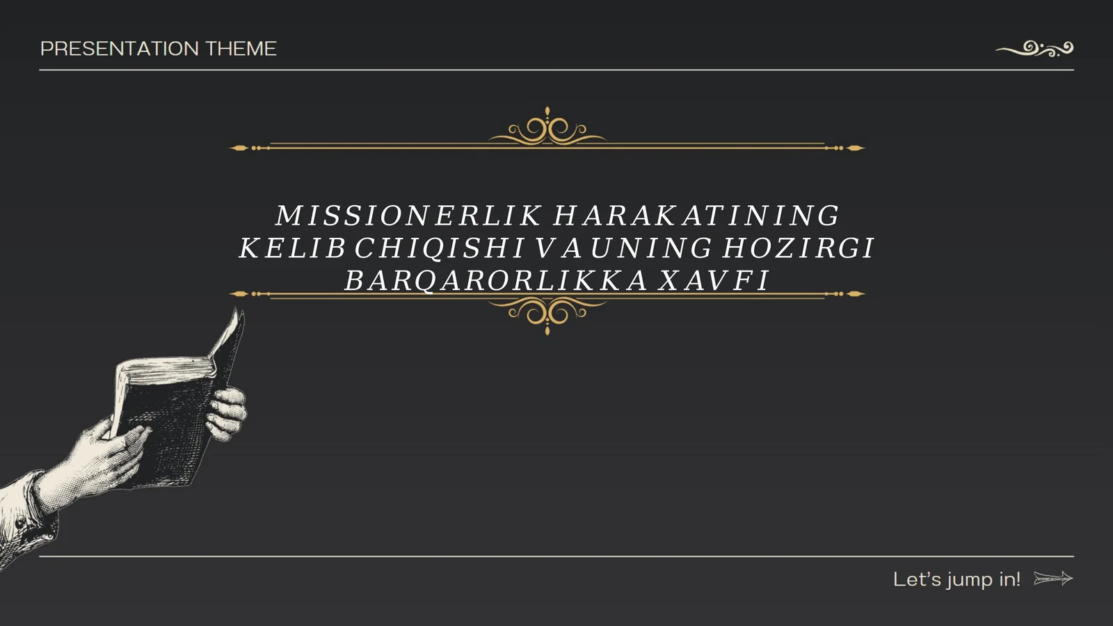 Missiyonerlik harakatining paydo bo'lish sabablari