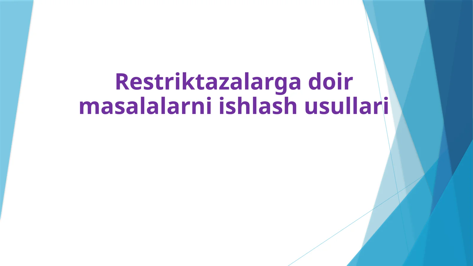 Restriktazalarga doir masalalarni ishlash usullari