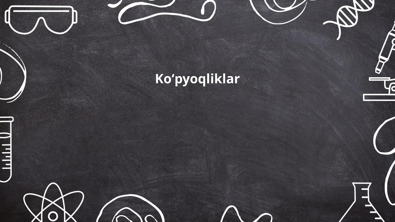 Koʻpyoqliklar: taʼrif va asosiy tushunchalar