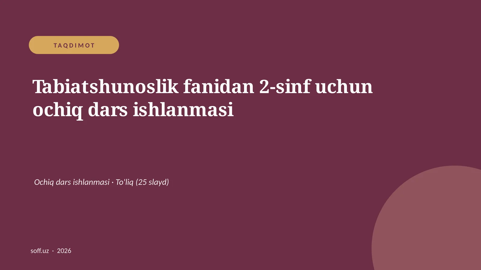 Tabiatshunoslik fanidan 2-sinf uchun ochiq dars ishlanmasi