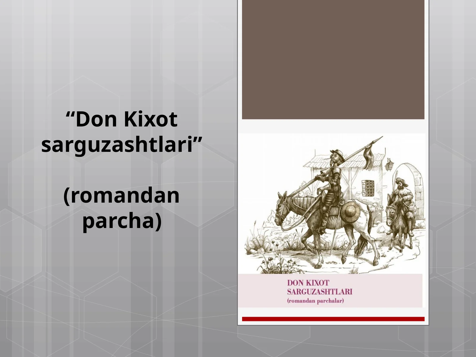 “DonKixotsarguzashtlari”(romandanparcha)