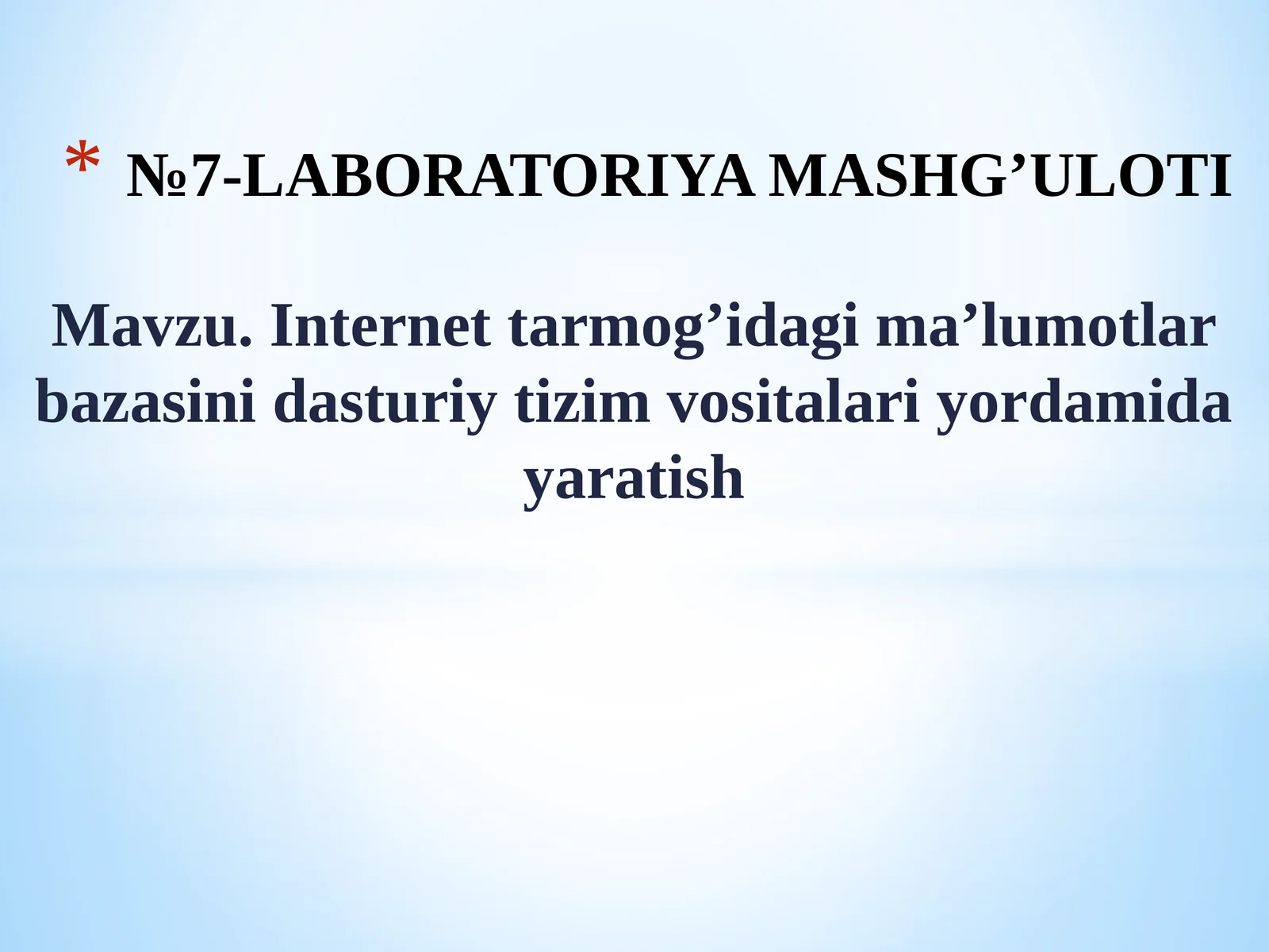 Internettarmog’idagima’lumotlarbazasinidasturiytizimvositalariyordamidayaratish