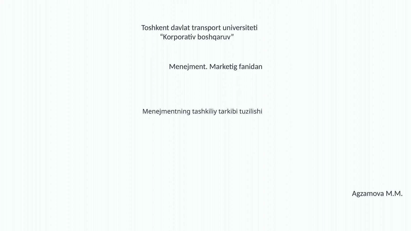 Menejmentning tashkiliy tarkibi tuzilishi