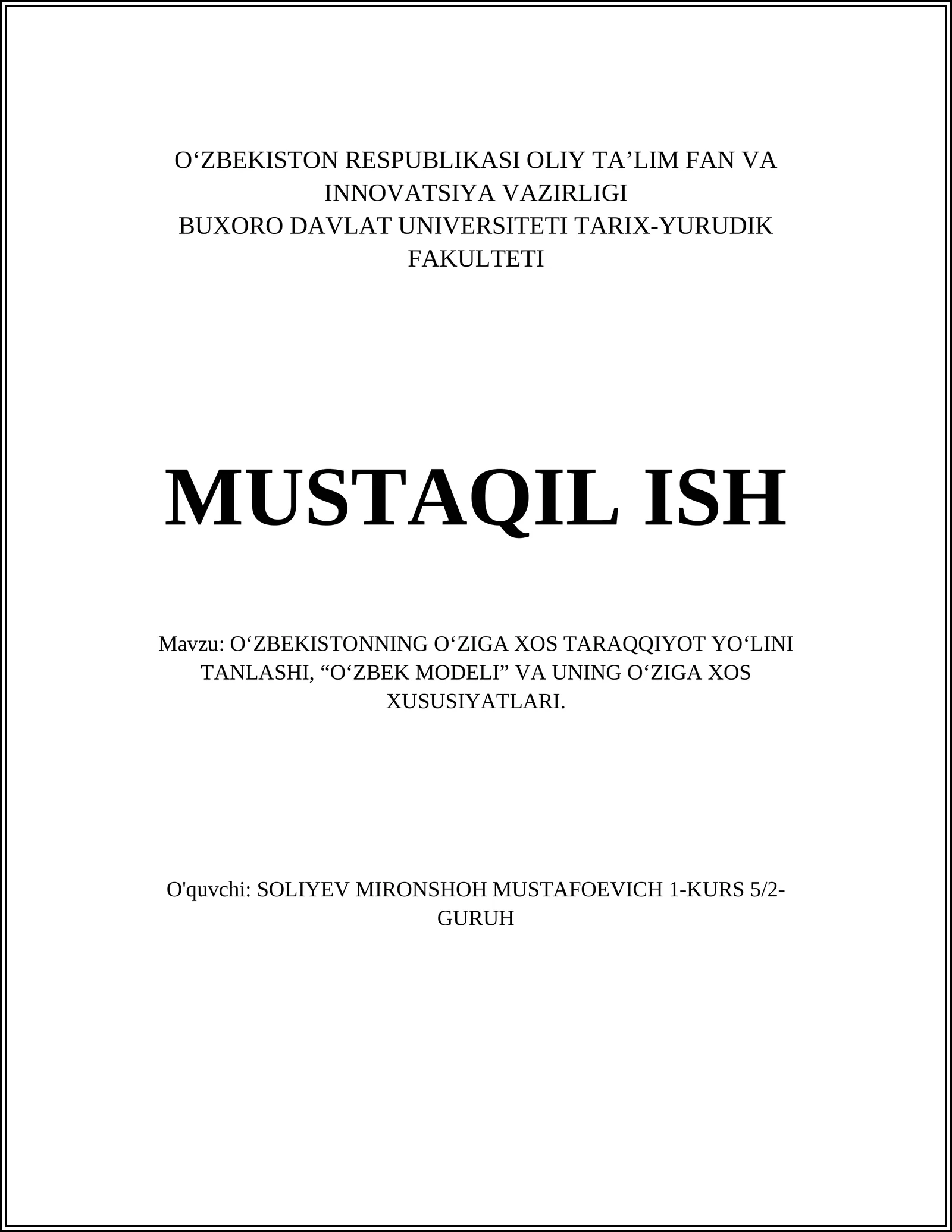 O‘ZBEKISTONNING O‘ZIGA XOS TARAQQIYOT YO‘LINI TANLASHI, “O‘ZBEK MODELI” VA UNING O‘ZIGA XOS XUSUSIYATLARI