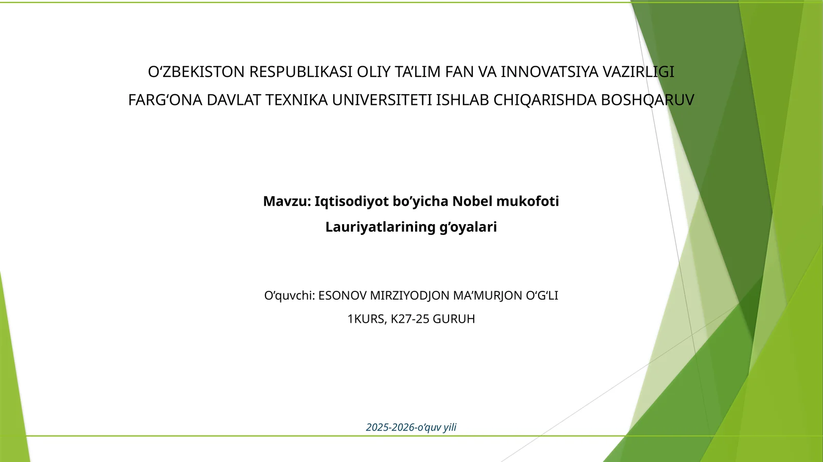 Iqtisodiyot bo’yichaNobelmukofoti Lauriyatlariningg’oyalari