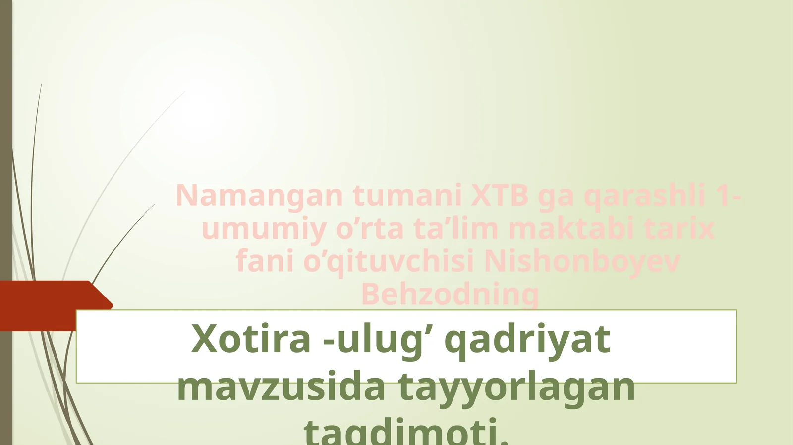 Xotira-ulug’ qadriyat