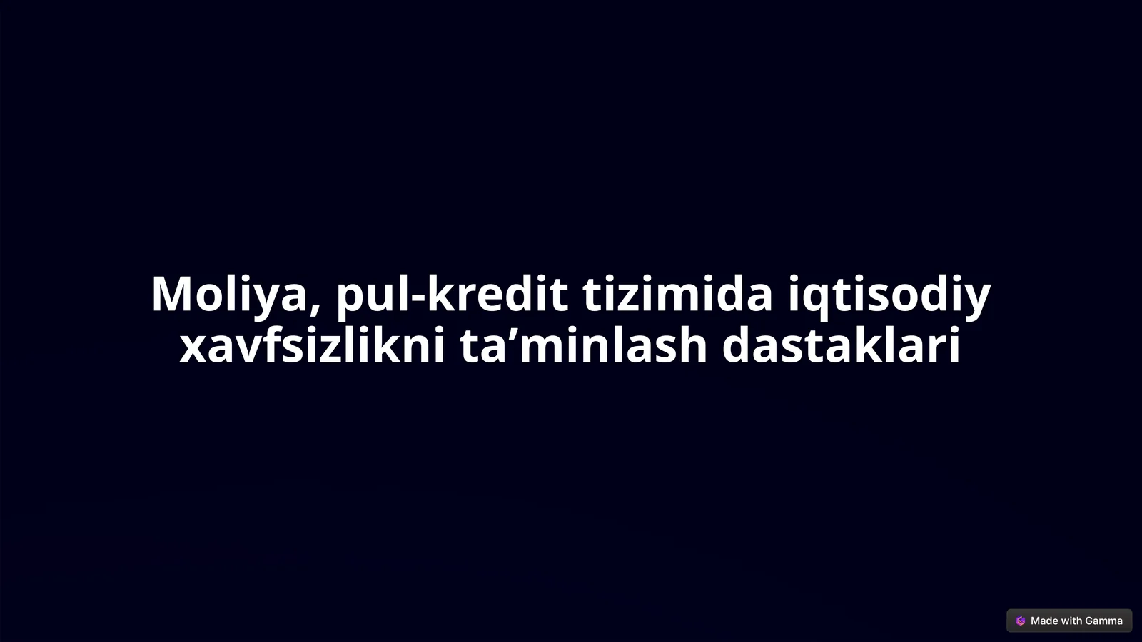 Moliya, pul-kredit tizimida iqtisodiy xavfsizlikni taʼminlash dastaklari
