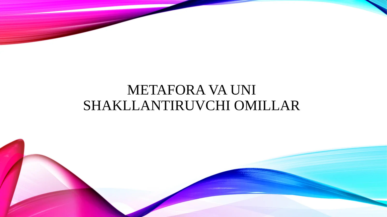 Metafora va uni shakllantiruvchi omillar