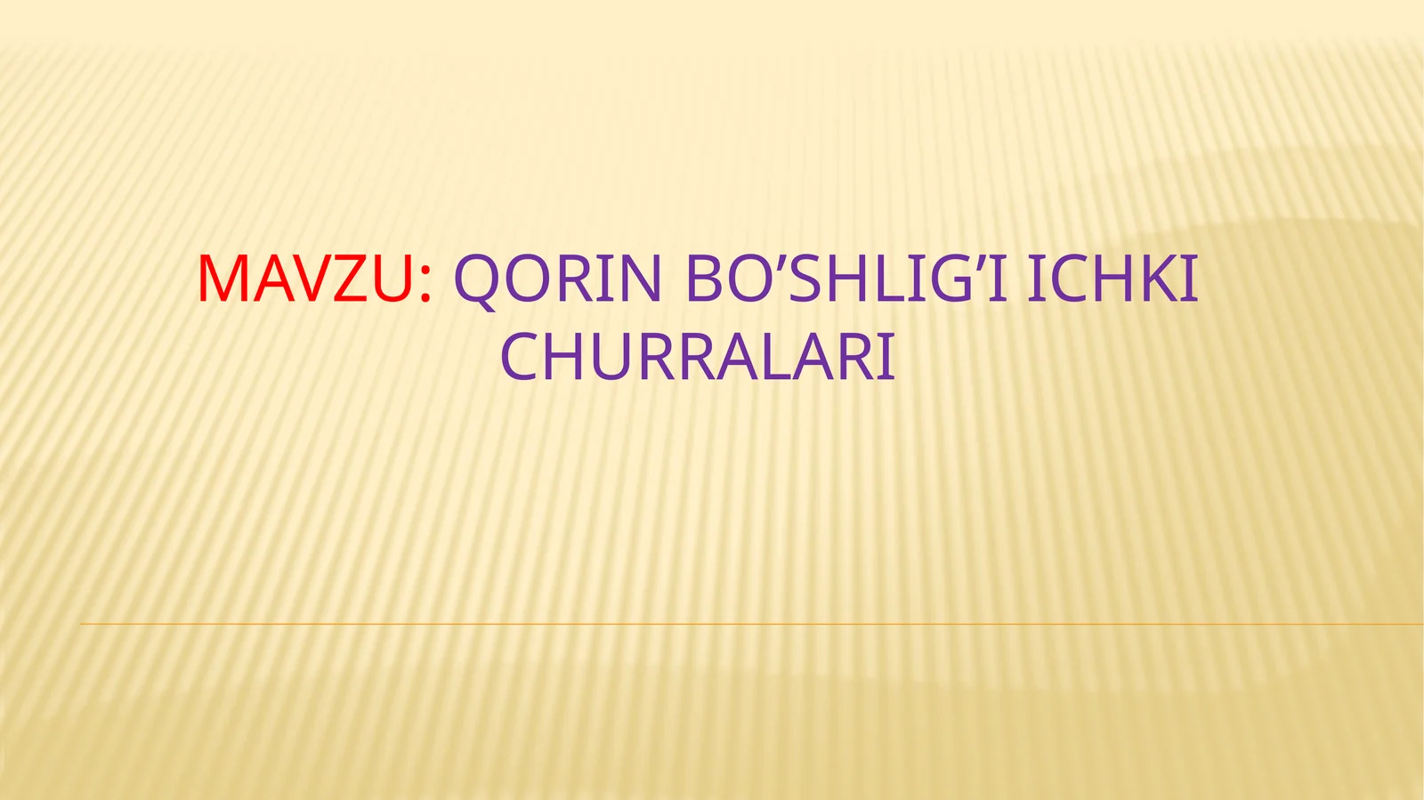 Qorin bo’shlig’i ichki churralari