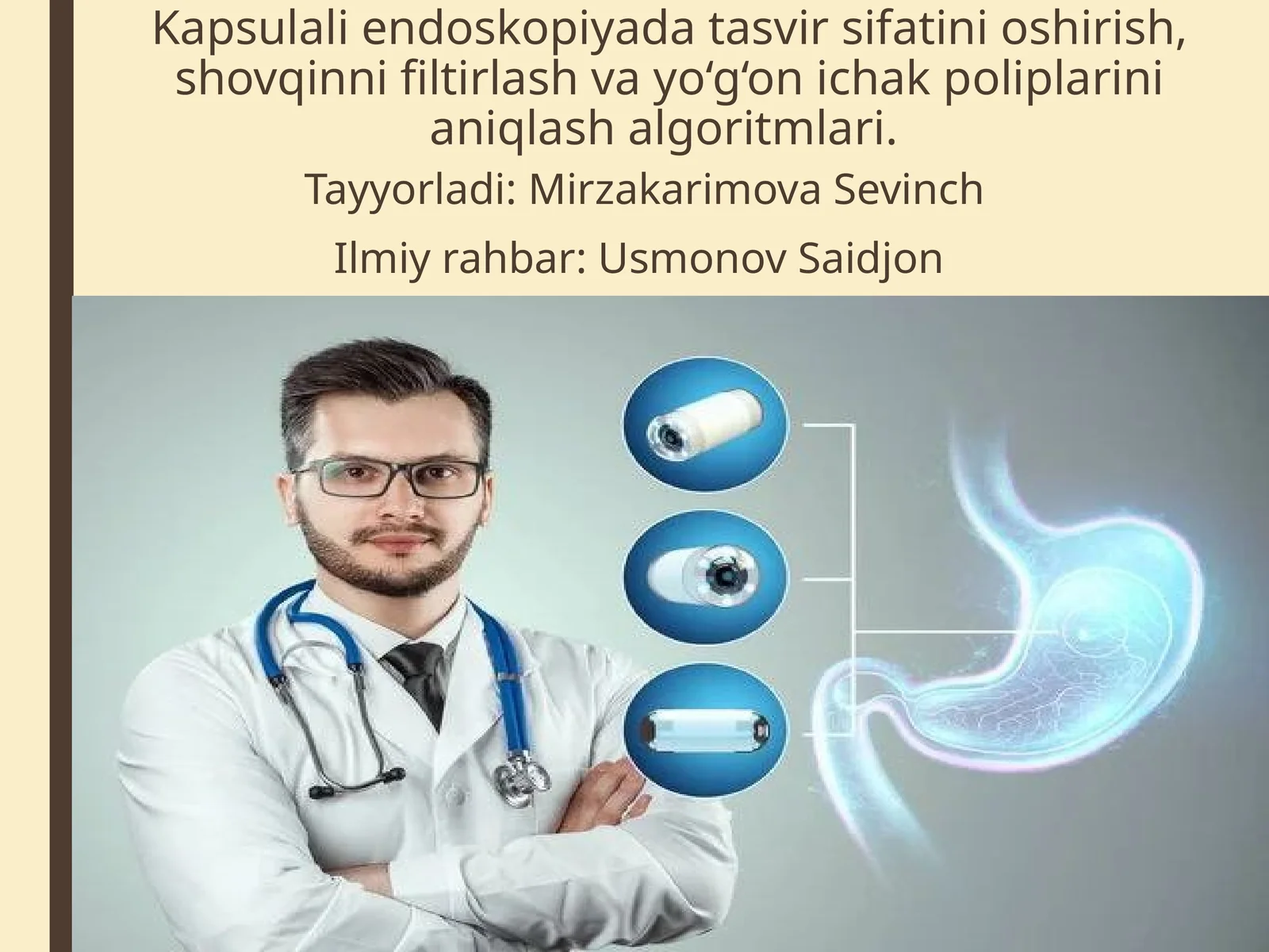 Kapsulaliendoskopiya datasvir sifatini oshirish, shovqin ni filtrlash va yo‘g‘onichak poliplarini niqlash algoritmlari