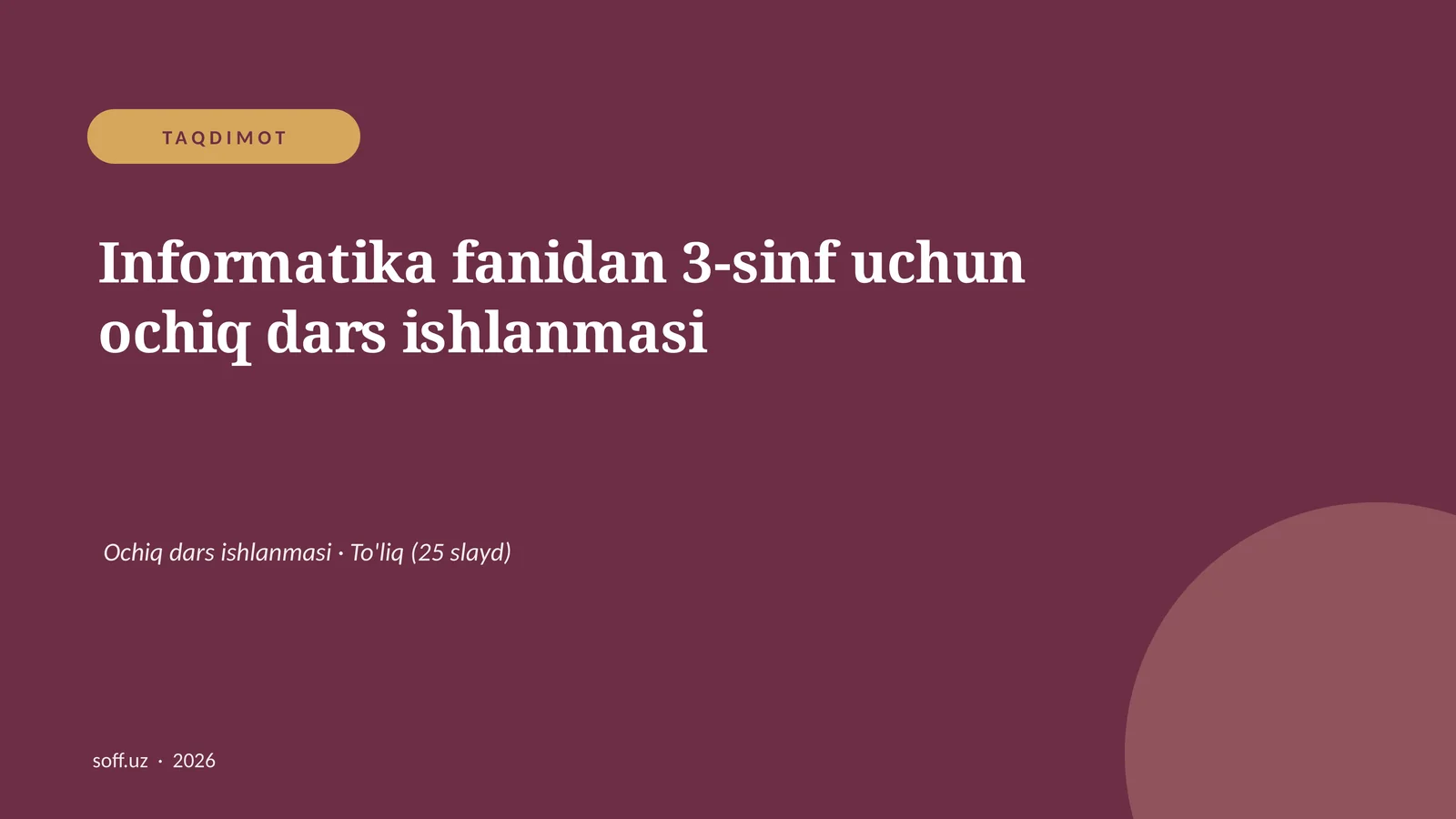 Informatika fanidan 3-sinf uchun ochiq dars ishlanmasi
