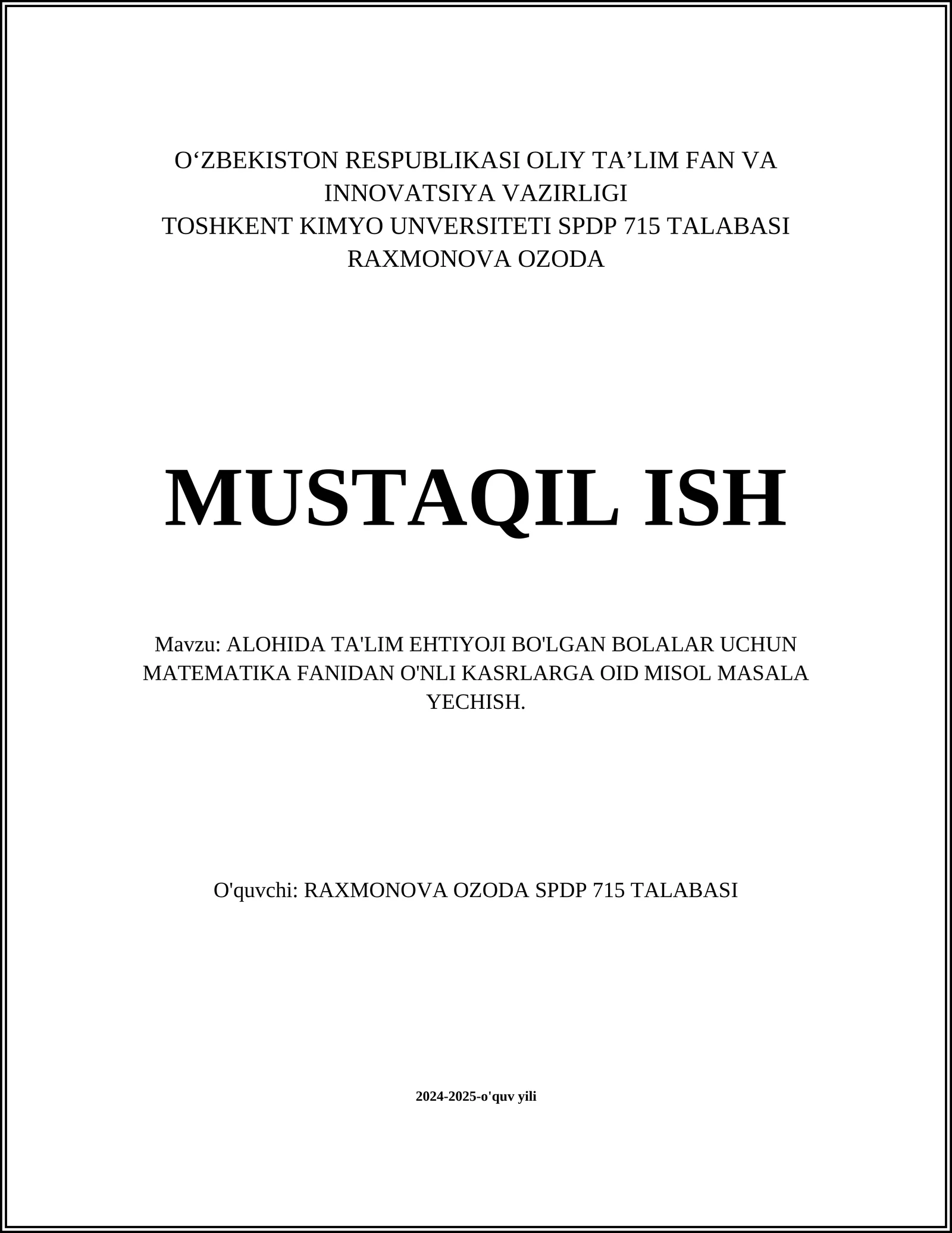 ALOHIDA TA'LIM EHTIYOJI BO'LGAN BOLALAR UCHUN MATEMATIKA FANIDAN O'NLI KASRLARGA OID MISOL MASALA YECHISH