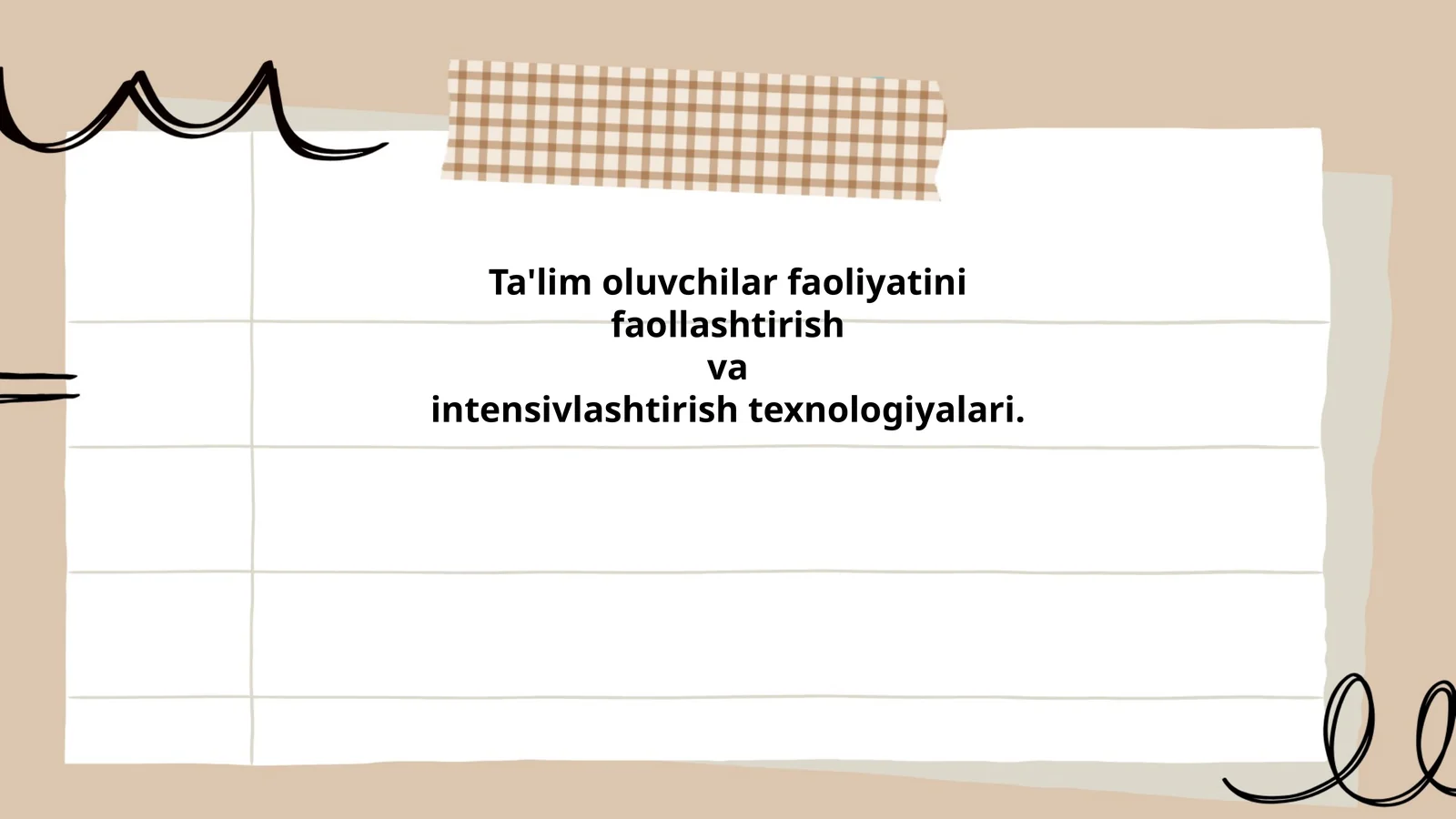Ta'lim oluvchilar faoliyatini faollashtirish va intensivlashtirish texnologiyalari