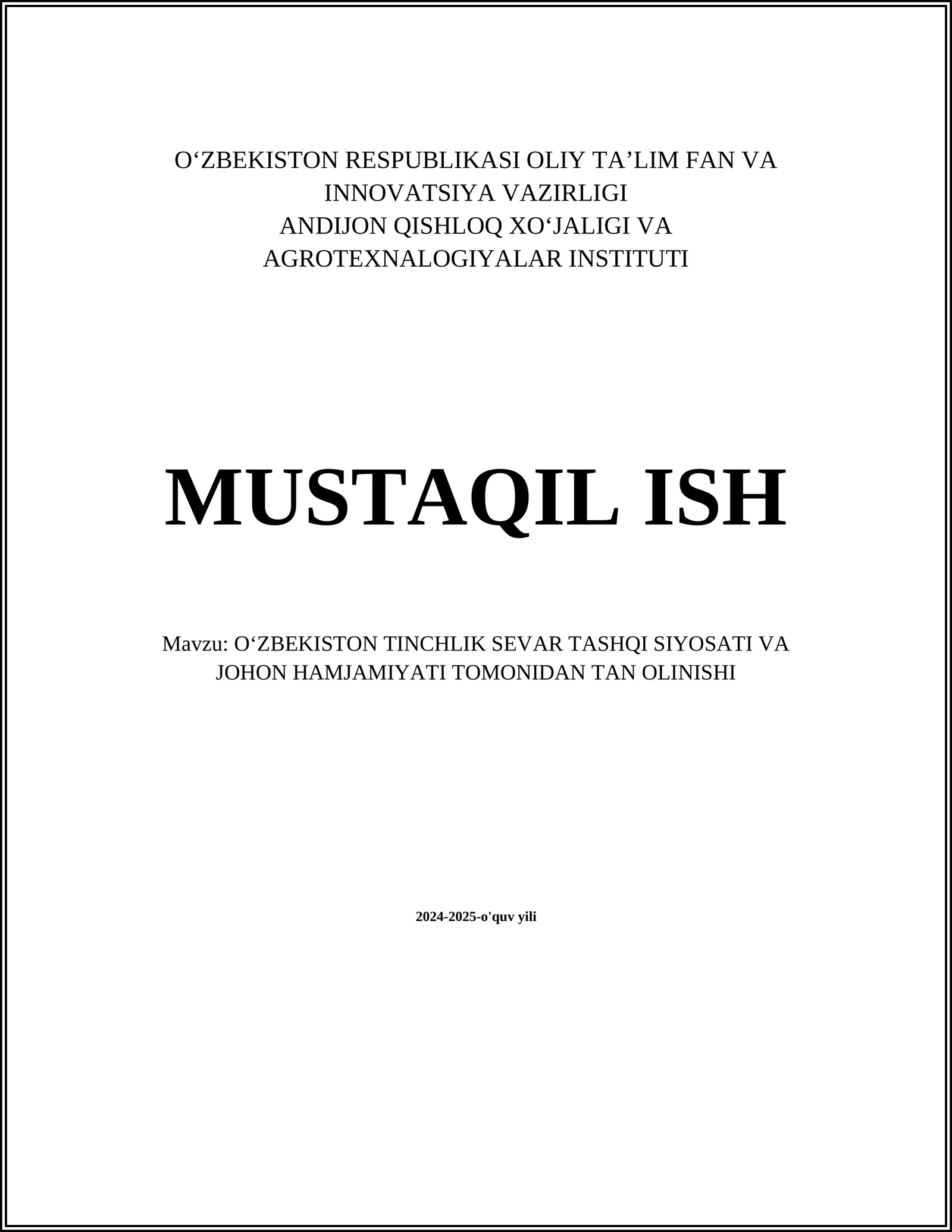 OʻZBEKISTON TINCHLIK SEVAR TASHQI SIYOSATI VA JOHON HAMJAMIYATI TOMONIDAN TAN OLINISHI