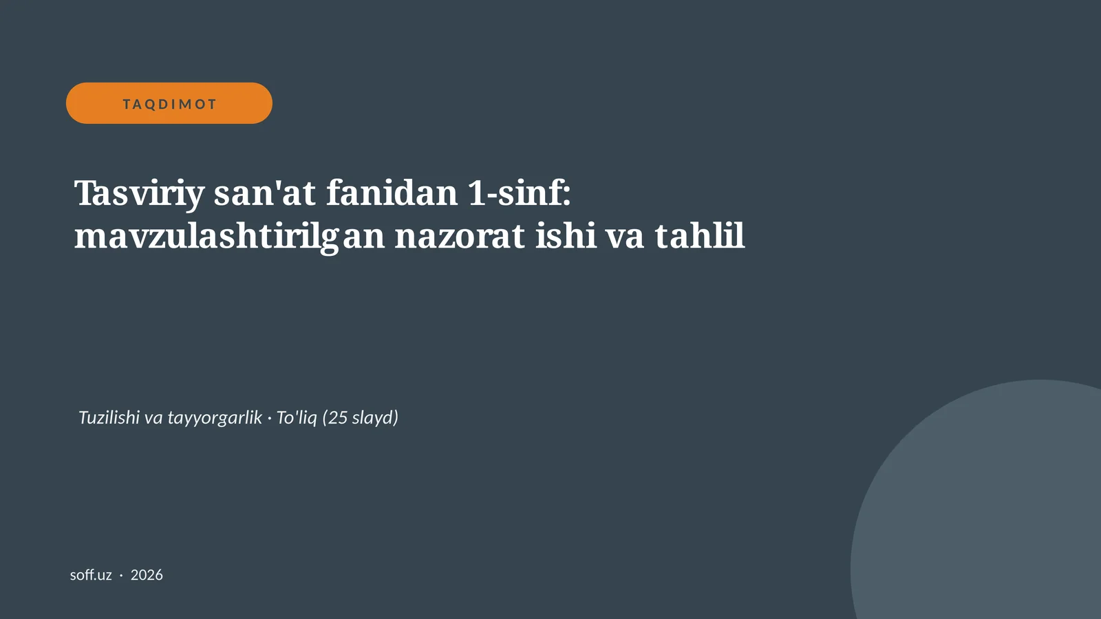Tasviriy san'at fanidan 1-sinf: mavzulashtirilgan nazorat ishi va tahlil