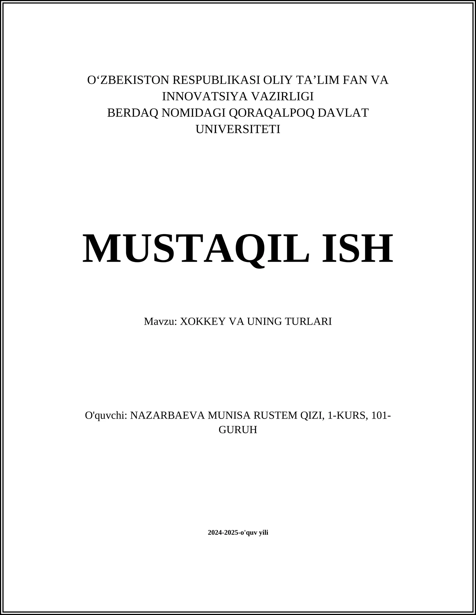 MUSTAQIL ISH Mavzu: XOKKEY VA UNING TURLARI