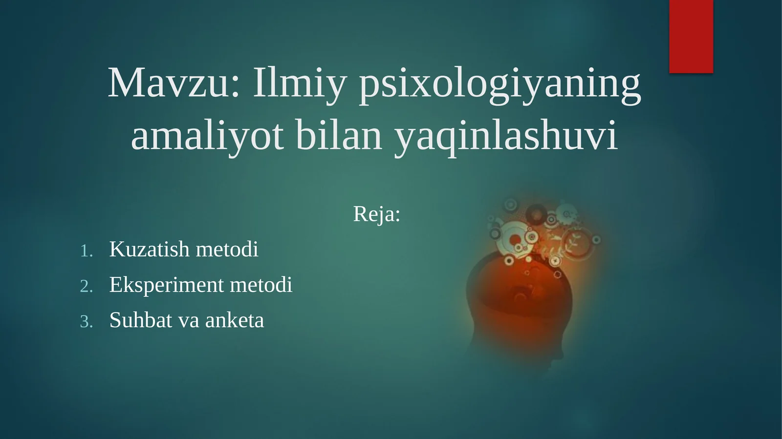 Ilmiy psixologiyaning amaliyot bilan yaqinlashuvi