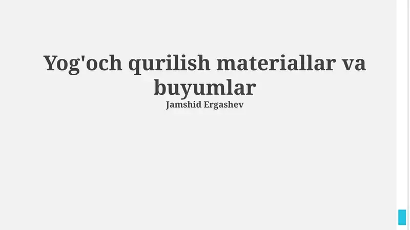 Yog'och qurilish materiallar va buyumlar