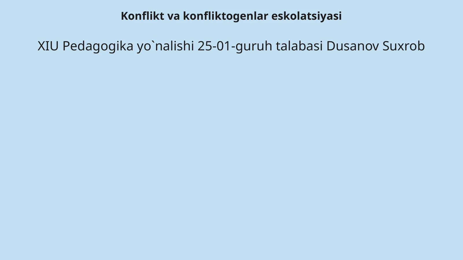 Konflikt va konfliktogenlar eskolatsiyasi