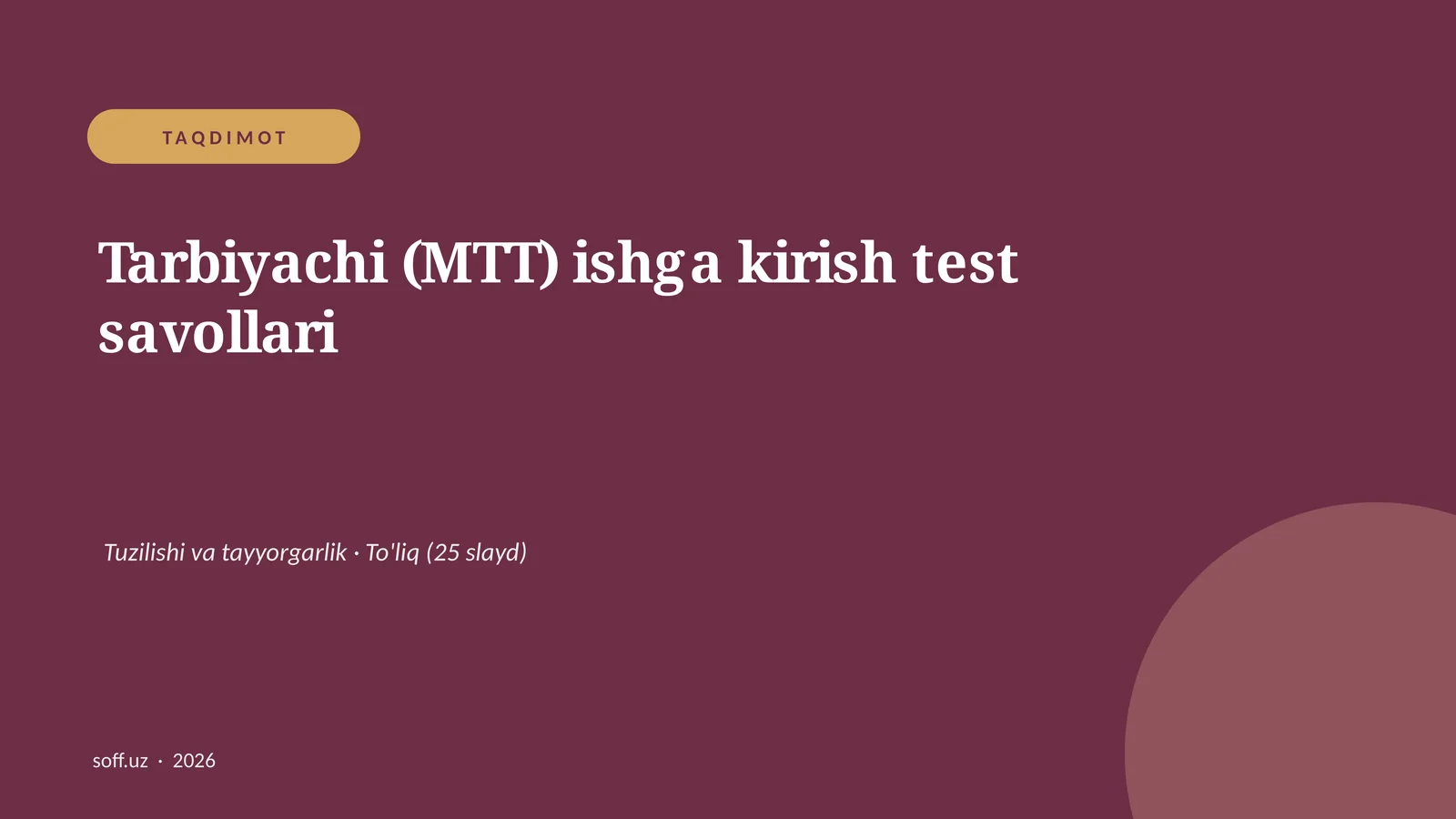 Tarbiyachi (MTT) ishga kirish test savollari