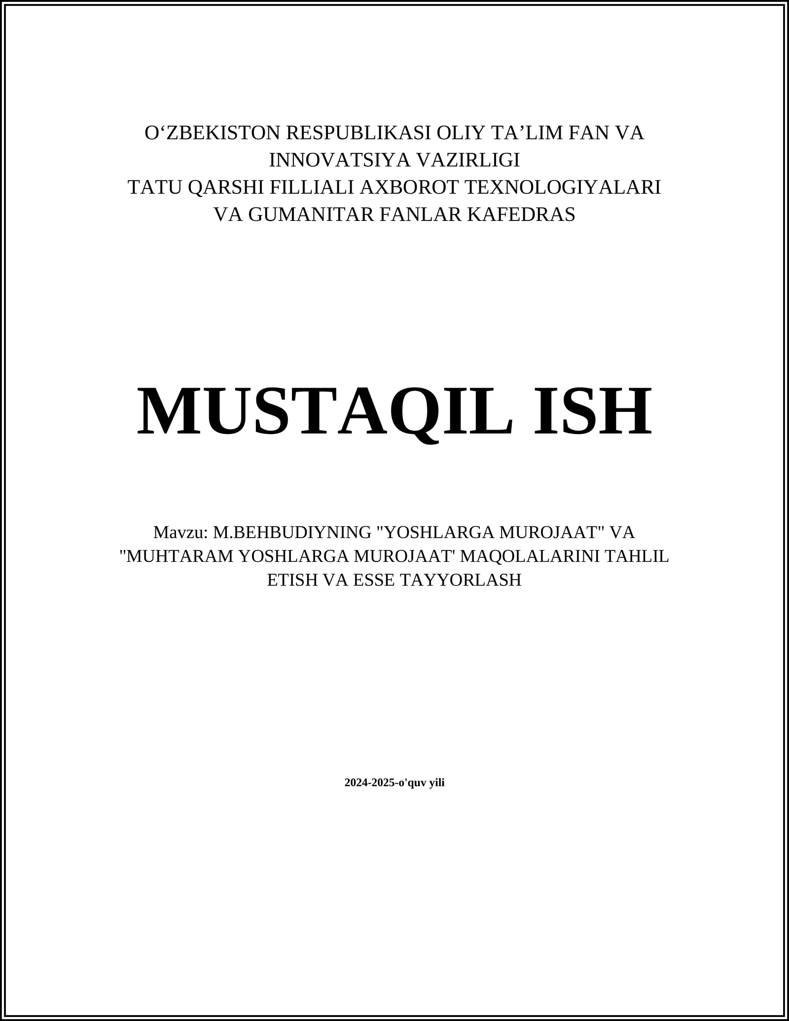 M.BEHBUDIYNING "YOSHLARGA MUROJAAT" VA "MUHTARAM YOSHLARGA MUROJAAT' MAQOLALARINI TAHLIL ETISH VA ESSE TAYYORLASH