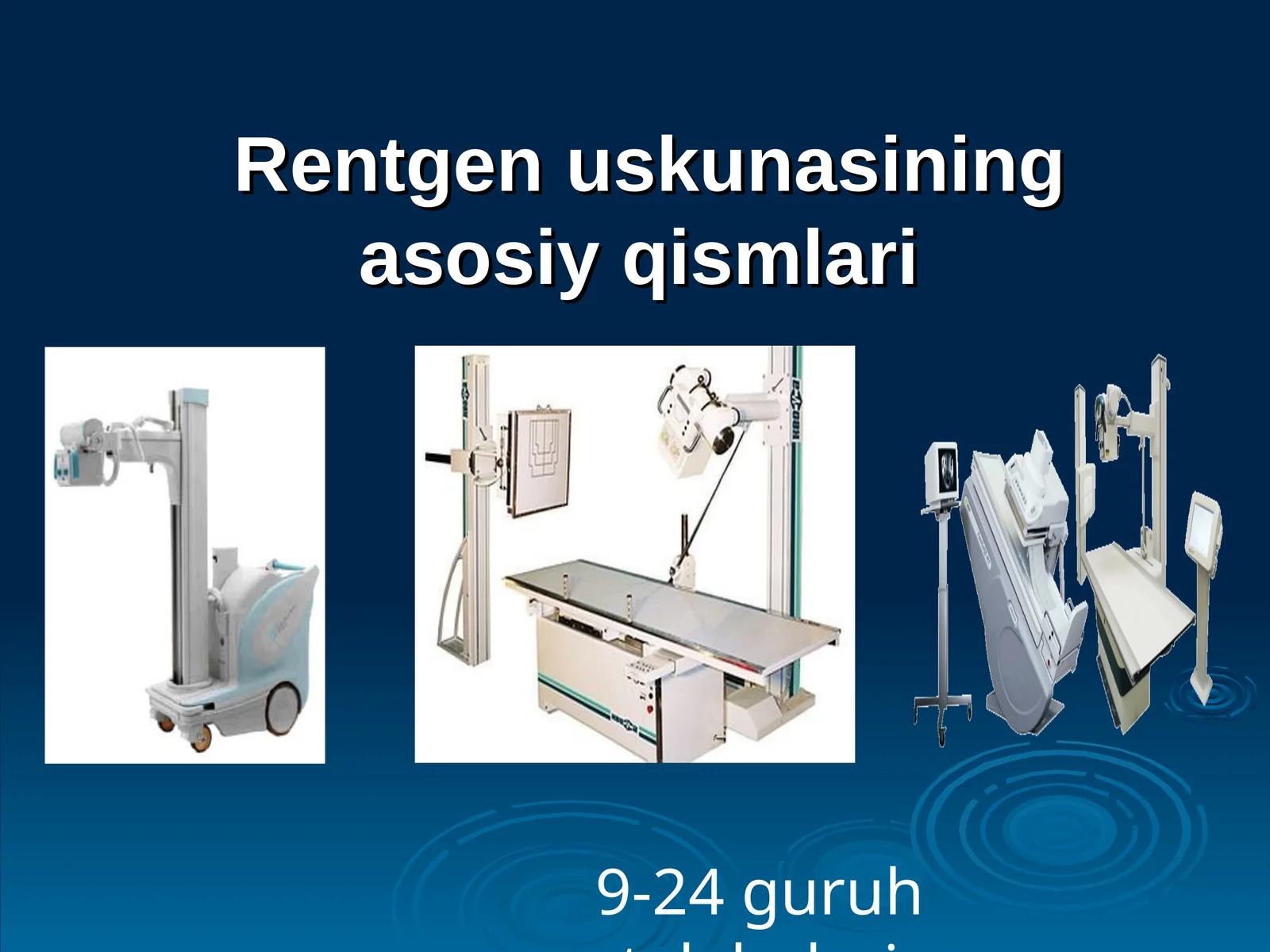 Rentgenuskunasining asosiy qismlari