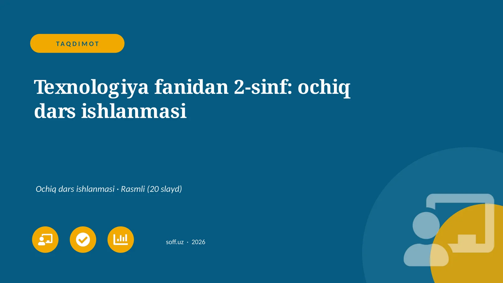 Texnologiya fanidan 2-sinf: ochiq dars ishlanmasi