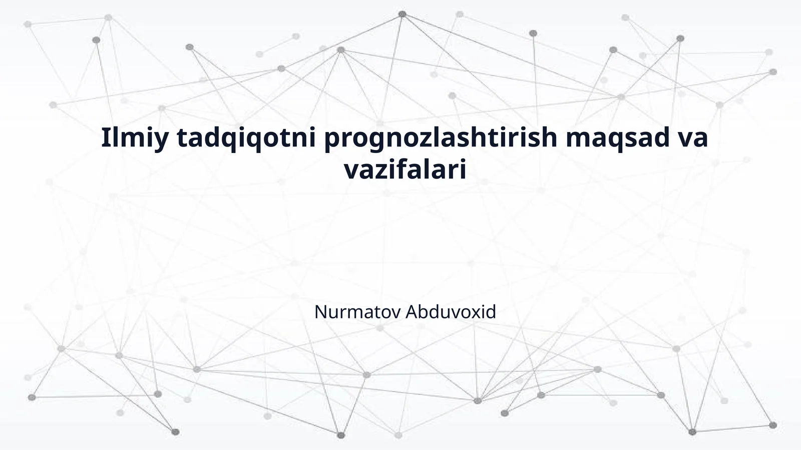 Ilmiy tadqiqotni prognozlashtirish maqsad va vazifalari