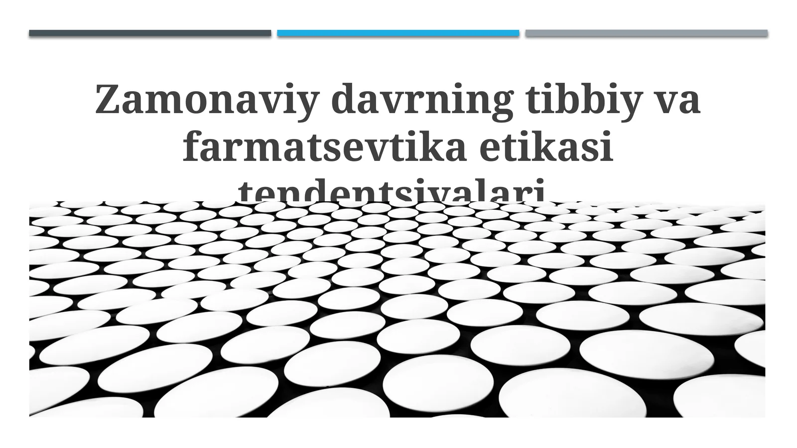 Zamonaviy davrning tibbiy va farmatsevtika etikasi tendentsiyalari