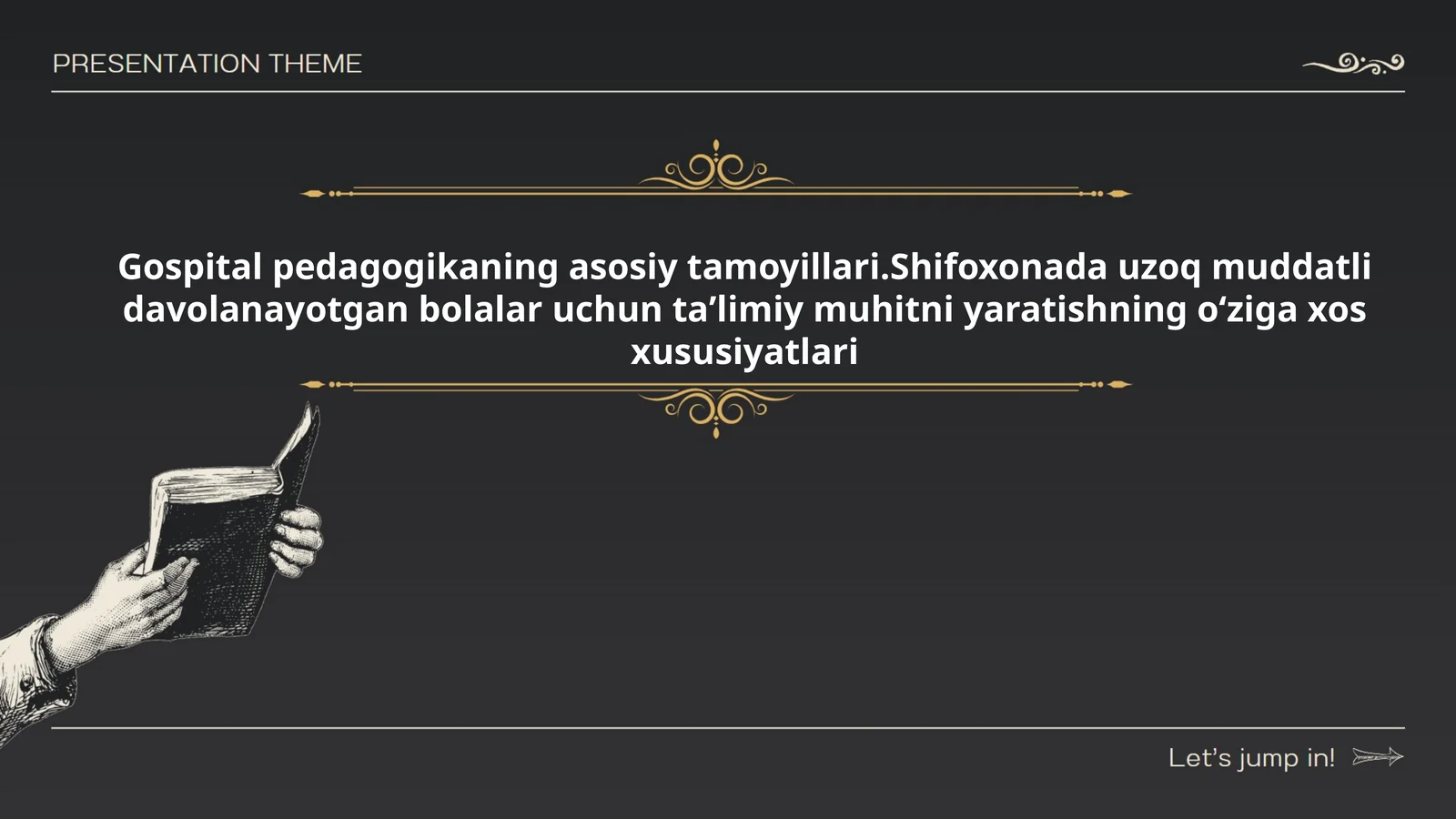 Gospital pedagogikaning asosiy tamoyillari.Shifoxonada uzoq muddatli davolanayotgan bolalar uchun taʼlimiy muhitni yaratishning oʻziga xos xususiyatlari