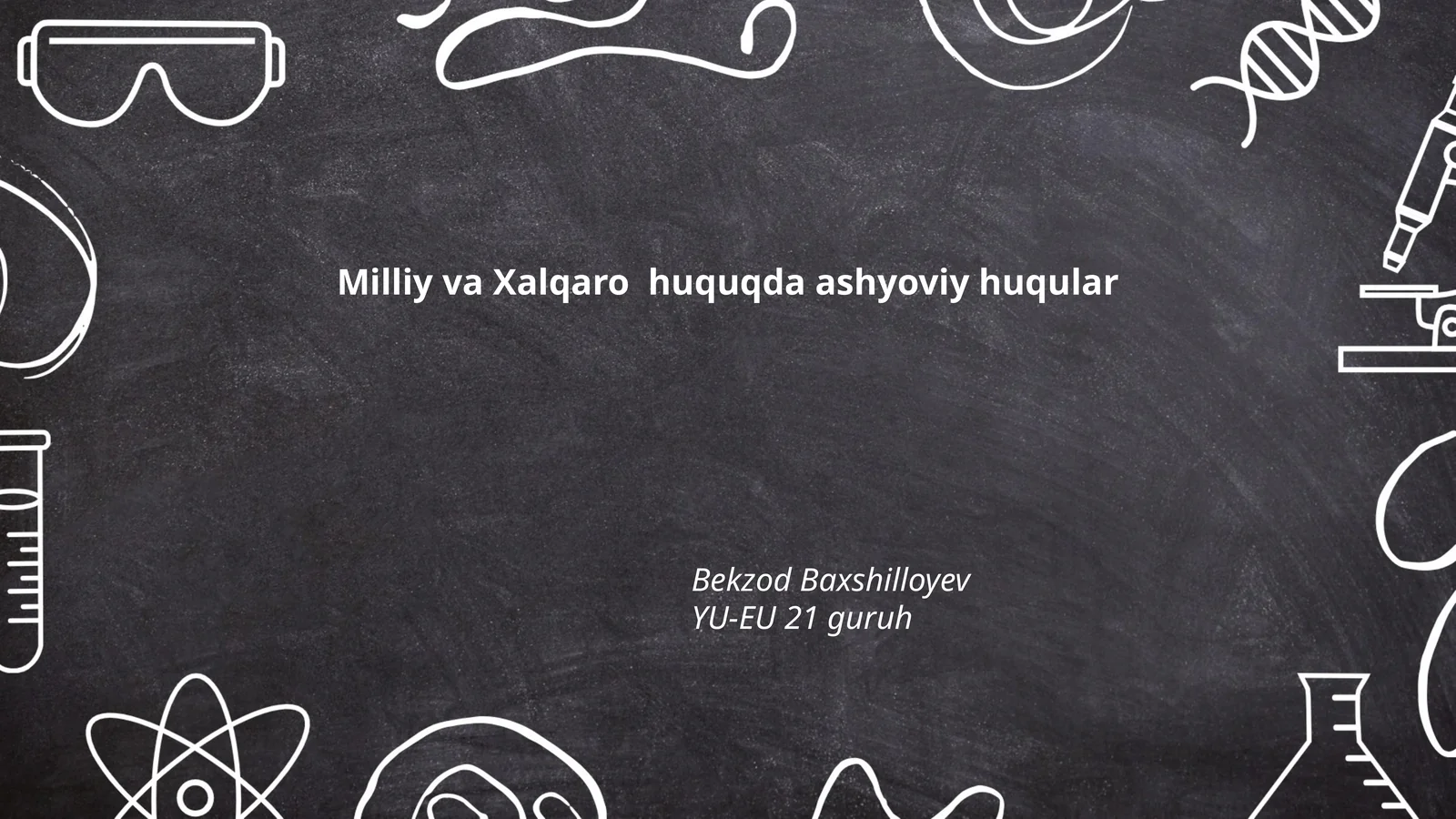 Milliy va Xalqaro huquqda ashyoviy huqular