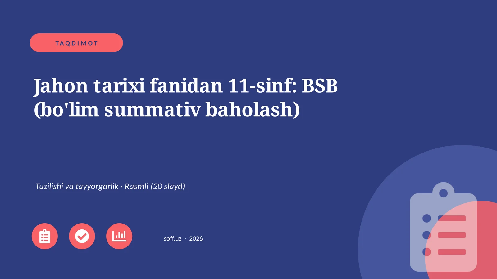 Jahon tarixi fanidan 11-sinf: BSB (bo'lim summativ baholash)