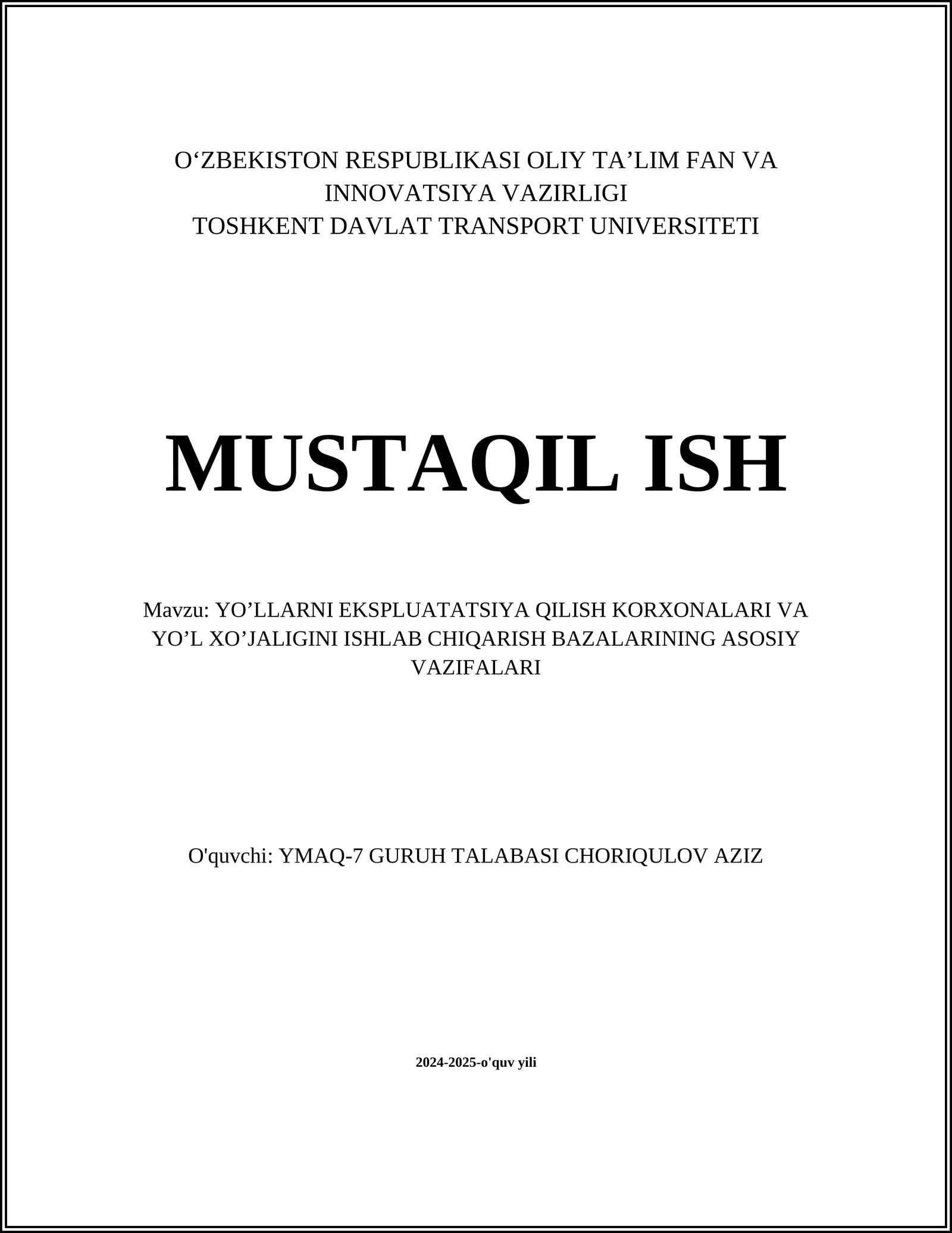 YO’LLARNI EKSPLUATATSIYA QILISH KORXONALARI VA YO’L XO’JALIGINI ISHLAB CHIQARISH BAZALARINING ASOSIY VAZIFALARI