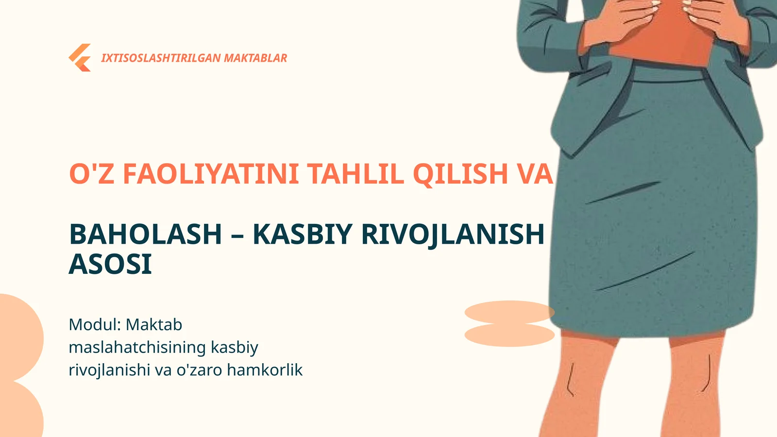 O'Z FAOLIYATINI TAHLIL QILISH VA BAHOLASH – KASBIY RIVOJLANISH ASOSI
