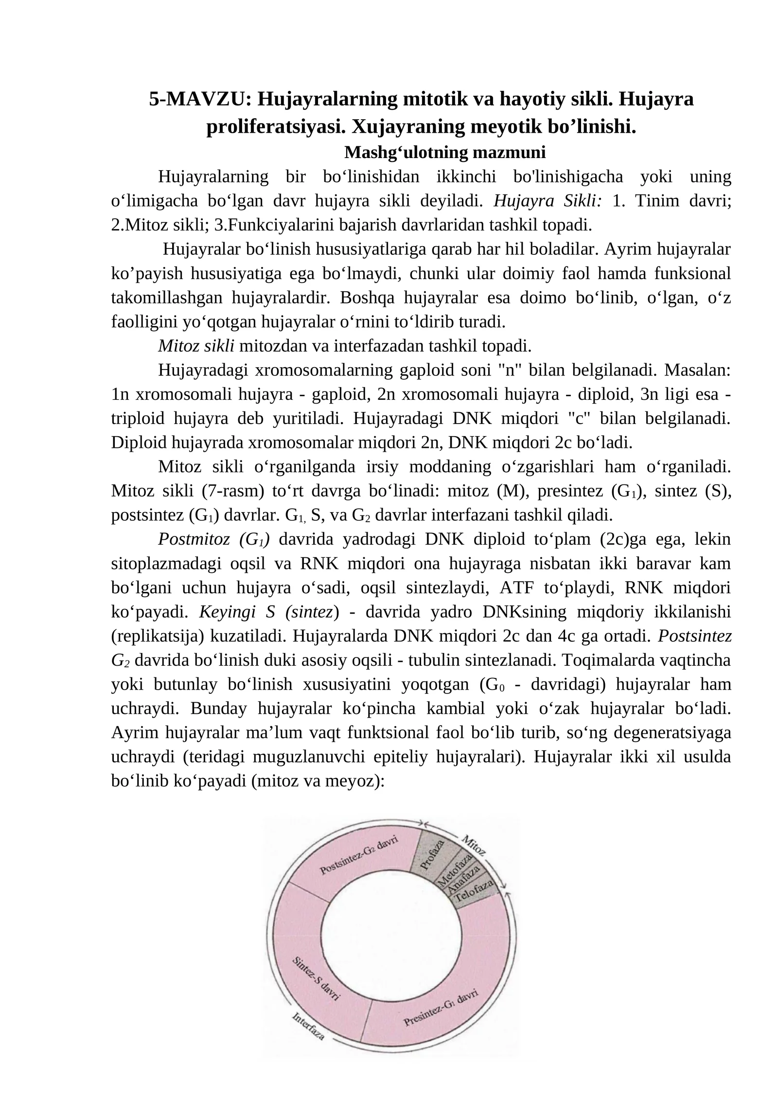 Hujayralarning mitotik va hayotiy sikli. Hujayra proliferatsiyasi. Xujayraning meyotik boʼlinishi