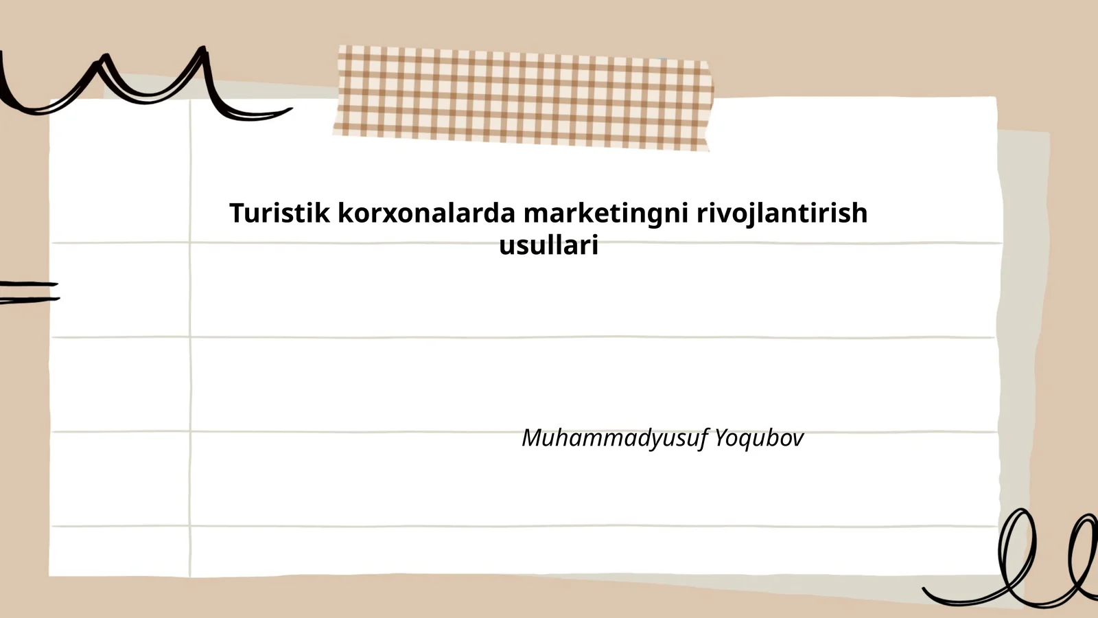 Turistik korxonalarda marketingni rivojlantirish usullari