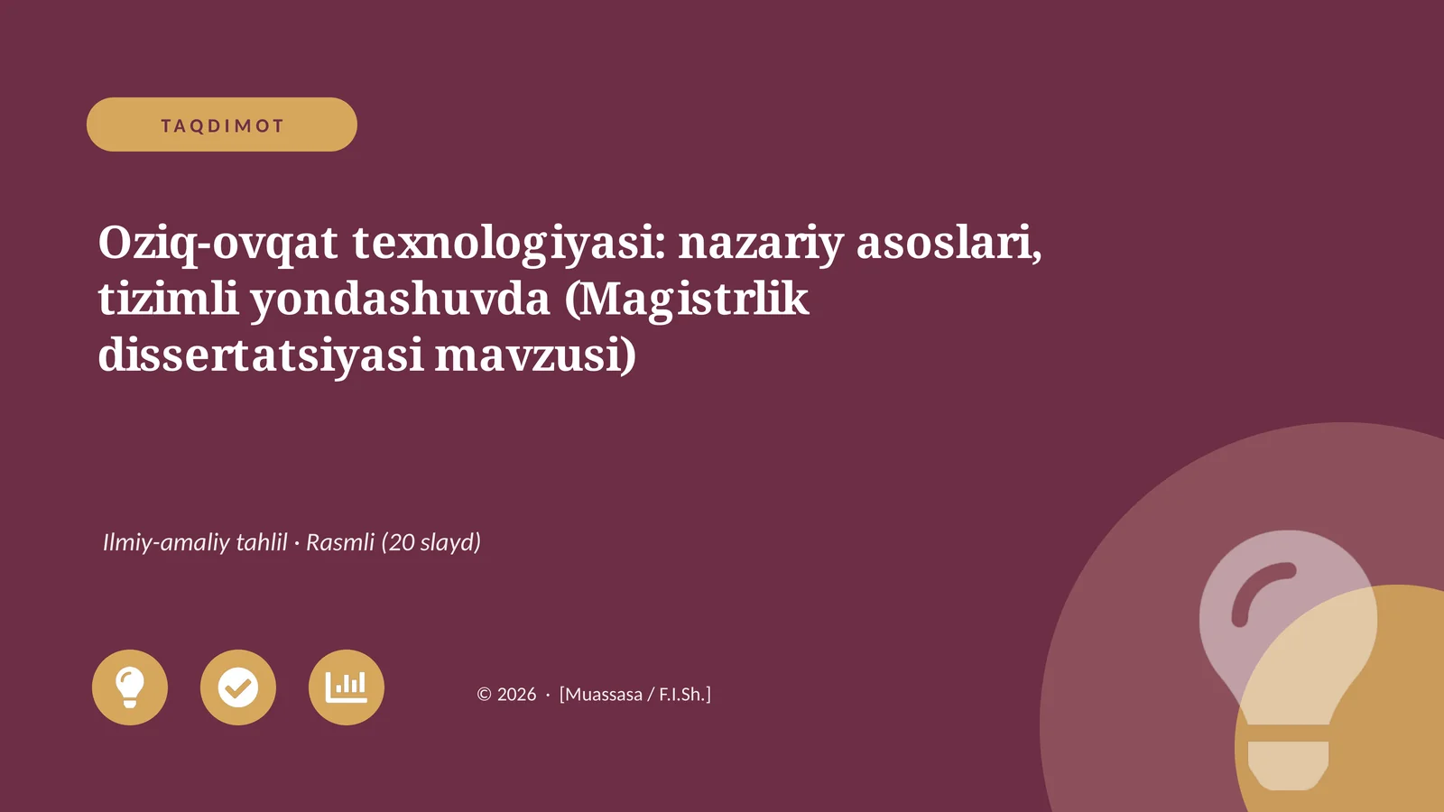 Oziq-ovqat texnologiyasi: nazariy asoslari, tizimli yondashuvda (Magistrlik dissertatsiyasi mavzusi)